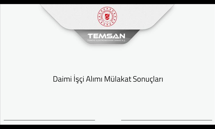 Daimî İşçi Alımı Mülakat Sonuçları