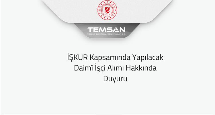 İŞKUR Kapsamında Yapılacak Daimî İşçi Alımı Hakkında Duyuru